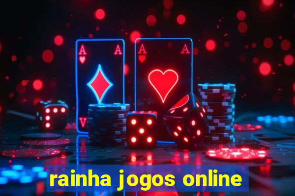 rainha jogos online